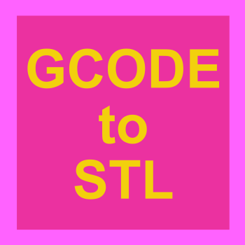 Gcode to STL